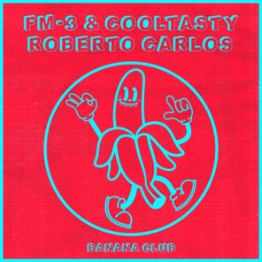 FM-3, CoolTasty – Roberto Carlos