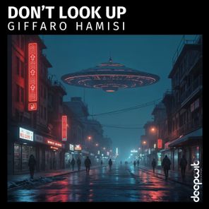GIFFARO HAMISI – Don’t Look Up