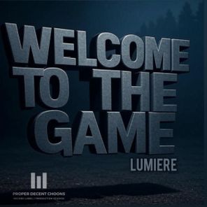 Lumiere – Welcome To The Game