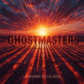 GhostMasters – La Rumba De La Vida