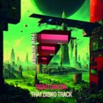 Disko Danzin’ – That Disko Track