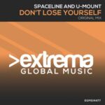 U-Mount, Spaceline – Don’t Lose Yourself