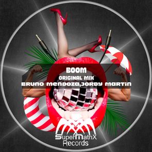 Jordy Martin, Bruno Mendoza – Boom