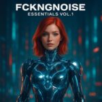 FckngNoise – FckngNoise Essentials Vol.1