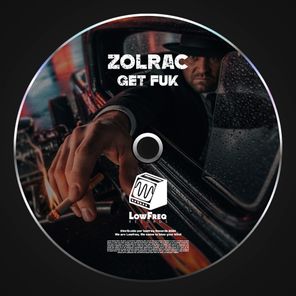 Zolrac – Get Fuk