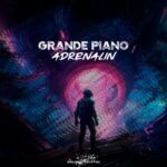 Grande Piano – Adrenalin