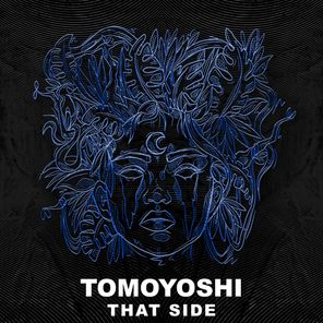 Tomoyoshi – That Side