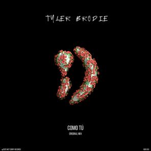 Tyler Brodie – Como Tú