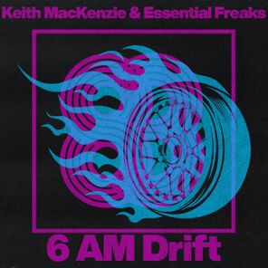 Keith Mackenzie, FACTORe – 6 AM Drift