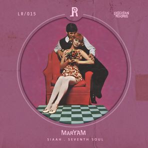 Seventh Soul, SIAAH – Maryam