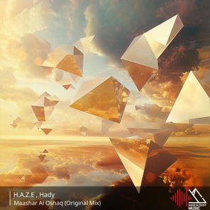 H.A.Z.E, HADY – Maashar Al Oshaq