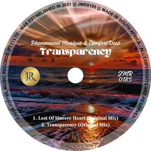 Comfort’Deep, Phenomenal Musiique – Transparency