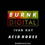Ivan Kay – Acid House