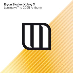 Javy X, Eryon Stocker – Luminary (The 2025 Anthem)