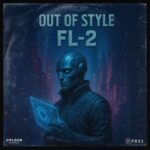 FL-2 – Out of Style