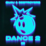 Guau, Destroyers – Dance 2