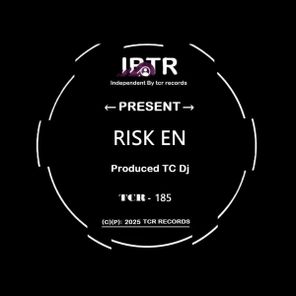 TC Dj – Risk En