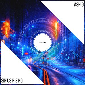 Ash 9 – Sirius Rising