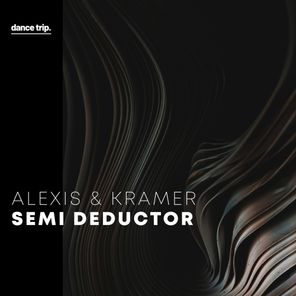 Alexis, Kramer – Semi Deductor