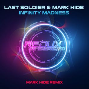 Last Soldier, Mark Hide – Infinity Madness