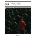 JP Soul, Ricardo Ruben – No Somos Neutros