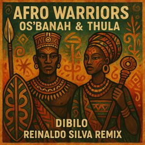 Reinaldo Silva, Afro Warriors – Dibilo (Reinaldo Silva Remix)