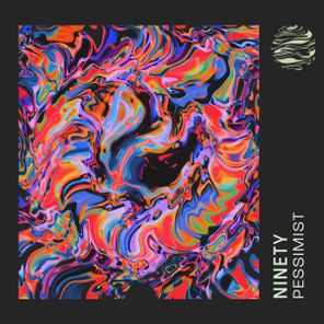 Ninety – Pessimist