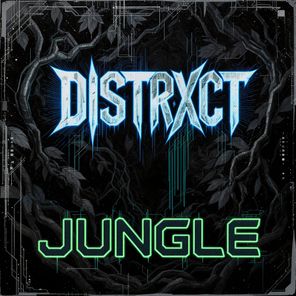 DISTRXCT – Jungle