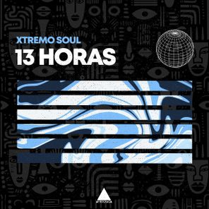 Xtremo Soul – 13 Horas