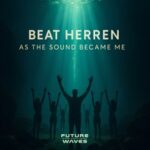 Beat Herren - As the Sound Became Me 3 Beat Herren – As the Sound Became Me