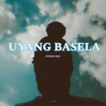 Steezo RSA – Uyang Basela