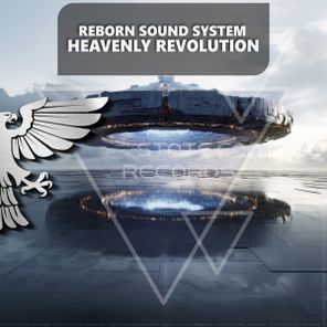 Reborn Sound System – Heavenly Revolution