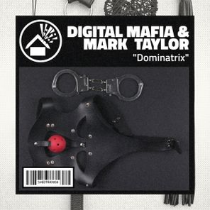 Digital Mafia, Mark Taylor – Dominatrix
