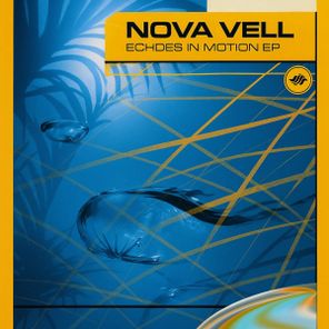 Aquasion, Nova Vell – Echoes in Motion EP