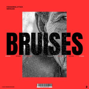 Paranormal Attack, Nerveless – Bruises