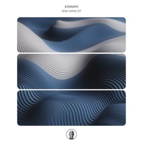 Sterope – Semi Dirac EP