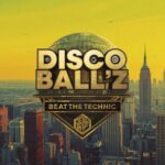 Disco Ball’z – Beat The Technic