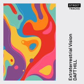 Daft Hill – Extraterrestrial Vision