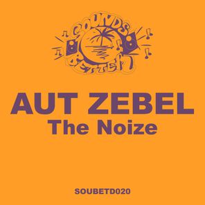 Aut Zebel – The Noize