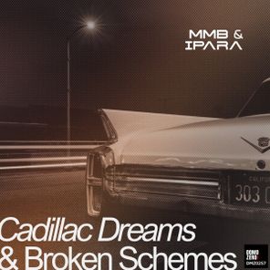 MMB&iPara – Cadillac Dreams & Broken Schemes