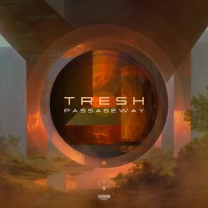 Tresh (FR) – Passageway