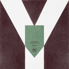 Tour-Maubourg, Scruscru – Let’s Stay With It (Remixes)