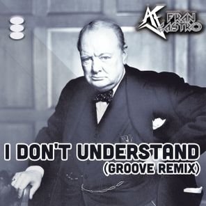 Fran Castro – I Don’t Understand (Groove Remix)