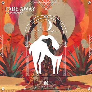 Cafe De Anatolia, Voodoo Karma – Fade Away