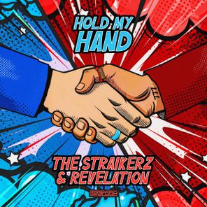 Revelation, The Straikerz – Hold My Hand