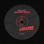Mil & Jes – Wasting Time – EP