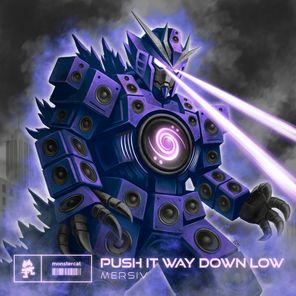 Mersiv – PUSH IT WAY DOWN LOW