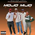 Mellow TREY, Deejay Skyfire – Mojo Mijo
