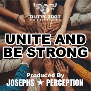 Josephs Perception – Unite And Be Strong