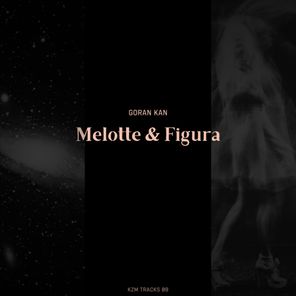 Goran Kan – Melotte & Figura